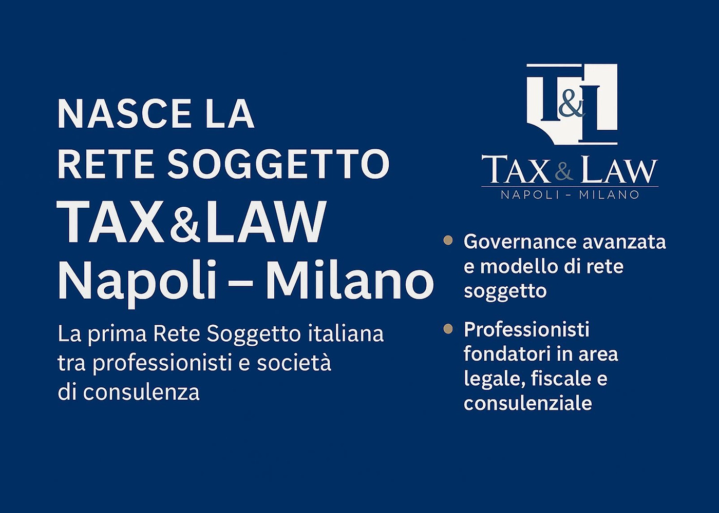 Costituzione Rete Soggetto Tax and Law modello di aggregazione professionale alta specializzazione